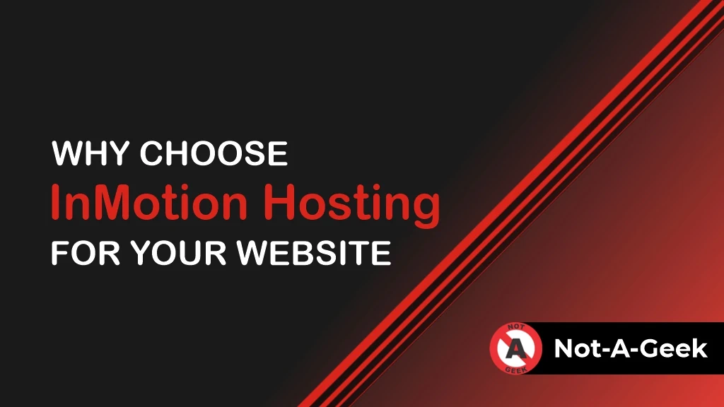 Choosing Inmotion Web Hosting